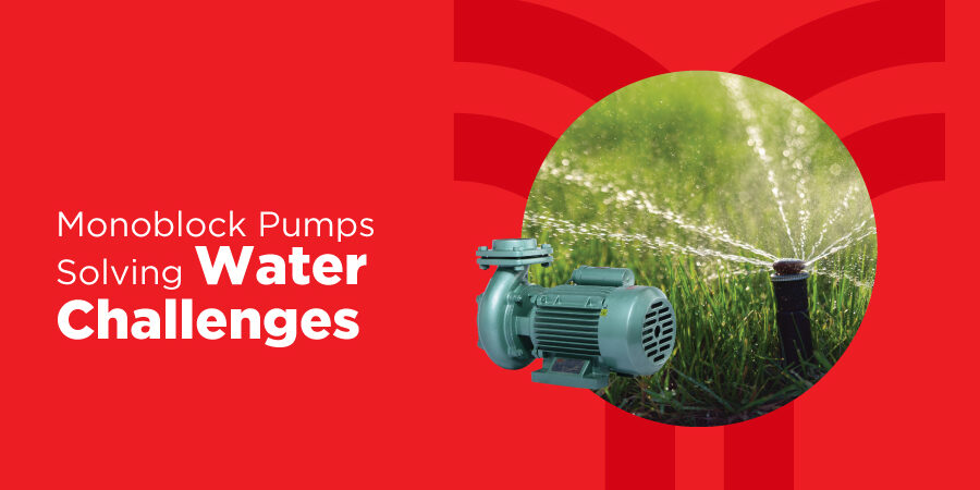 Solving water supply challenges: The role of monoblock pumps in everyday life