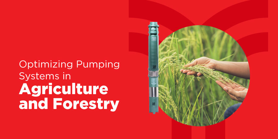 Strategies for Optimizing Pumping Systems in Agricultural and Forestry Applications