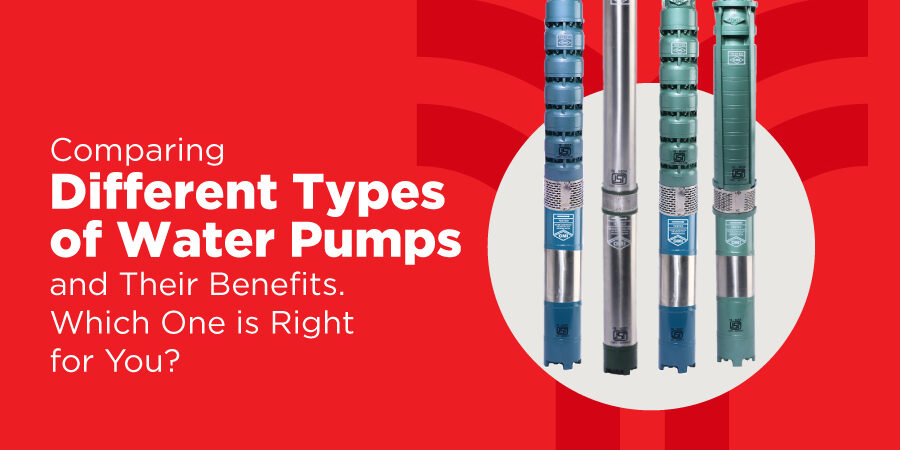 Comparing Different Types of Water Pumps and Their Benefits. Which One is Right for You?